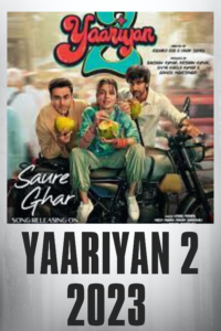 Yaariyan 2 2023 Hindi Movie Download Mp4Moviez